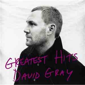 David Gray - Greatest Hits