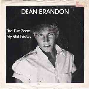 Dean Brandon - The Fun Zone / My Girl Friday