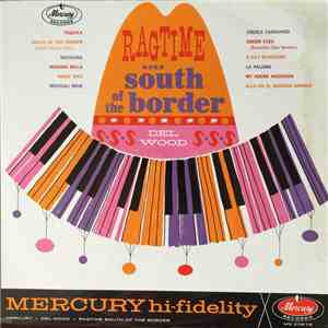Del Wood - Ragtime Goes South Of The Border