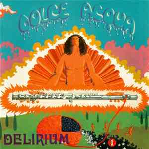 Delirium  - Dolce Acqua