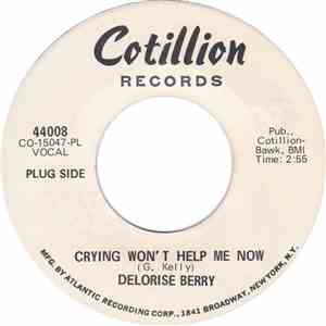 Delorise Berry - Crying Won't Help Me Now / No Other Girl