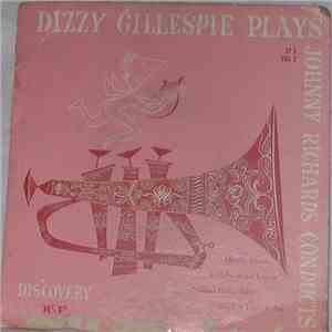 Dizzy Gillespie - Dizzy Gillespie Plays Johnny Richards Conducts Vol 2