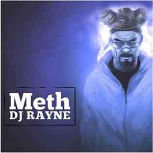 DJ Rayne - Meth