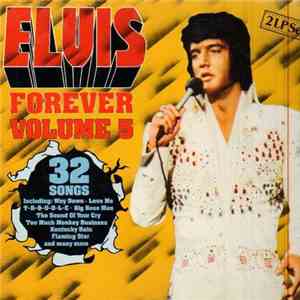Elvis Presley - Elvis Forever Volume 5