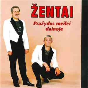 Žentai - Pražydus Meilei Dainoje