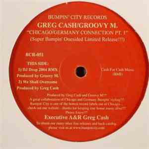 Groovy M. / Greg Cash - Chicago / Germany Connection Pt. 1