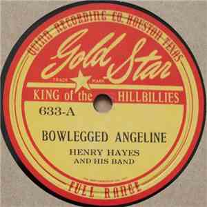 Henry Hayes And His Band - Bowlegged Angeline / Baby Girl Blues