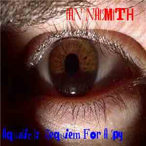 Ian Naismith - Requiem For A Spy