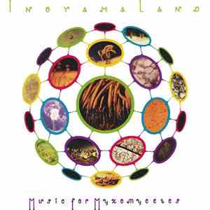 Inoyamaland - Music For Myxomycetes