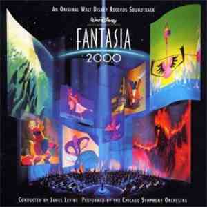 James Levine , Chicago Symphony Orchestra - Fantasia 2000 (An Original Walt Disney Records Soundtrack)