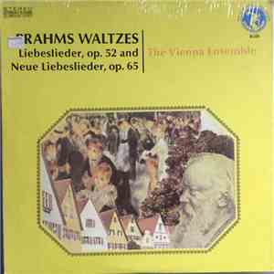 Johannes Brahms - The Vienna Ensemble, Erna Hassler, Hetty Plümacher, Albert Weikenmeier, Franz Kelch, Hans Preignitz, Hans Michael - Brahms 19 Liebeslieder Walzer, Op. 52 (Complete)