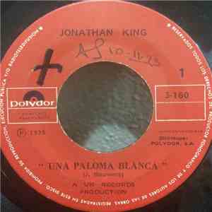 Jonathan King / Julie - Una Paloma Blanca / I'm Not Lisa