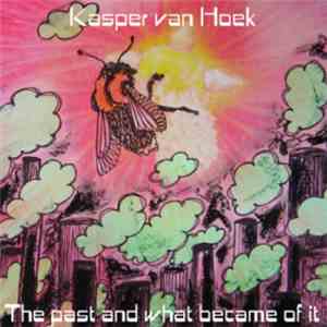 Kasper van Hoek - The Past And What Became Of It
