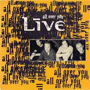 Live - All Over You