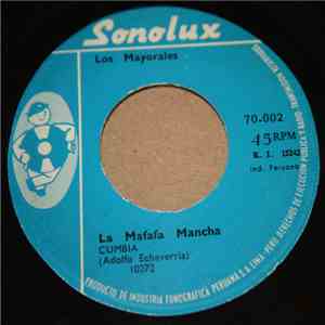 Los Mayorales - La Mafafa Mancha / Rosita