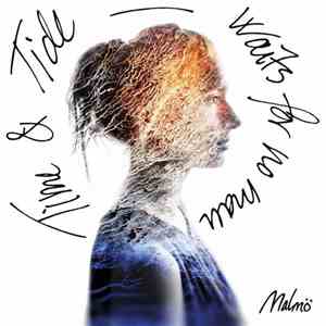 Malmö - Time & Tide Waits For No Man