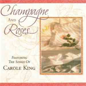 Mark Weinstein - Champagne & Roses: Featuring The Songs Of Carole King