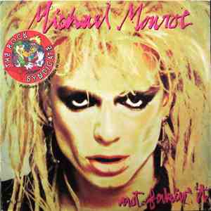 Michael Monroe - Not Fakin' It
