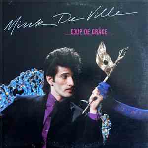 Mink DeVille - Coup De Grâce