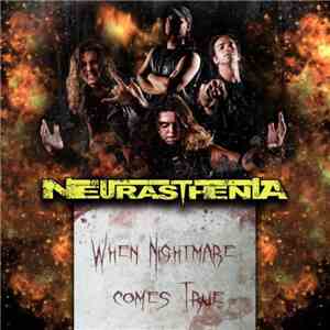 Neurasthenia - When Nightmare Comes True