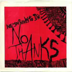 No Thanks - Are You Ready To Die