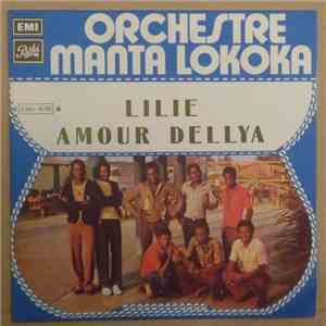 Orchestre Manta Lokoka - Lilie / Amour Dellya
