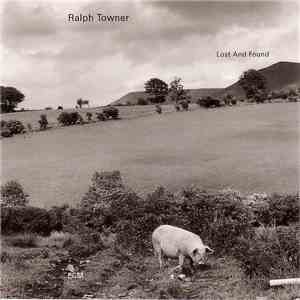 Ralph Towner - Lost And Found