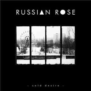 Russian Rose - Cold Desire