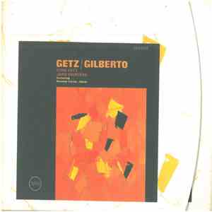 Stan Getz / João Gilberto Featuring Antonio Carlos Jobim - Getz / Gilberto