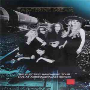 Tangerine Dream - The Electric Mandarine Tour 2012 (Live At Admiralspalast Berlin)