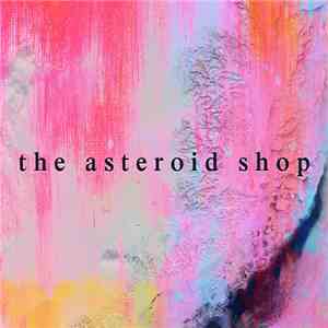 The Asteroid Shop - The Asteroid Shop