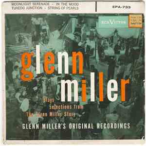 The Glenn Miller Orchestra - Plays Selections From