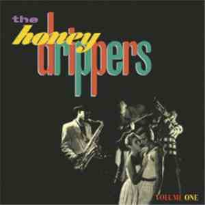 The Honeydrippers - Volume One