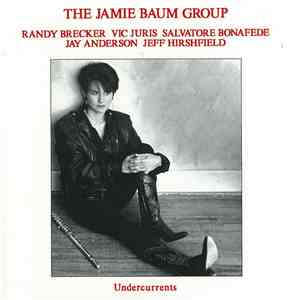 The Jamie Baum Group - Undercurrents
