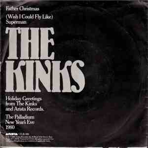 The Kinks - Father Christmas / (Wish I Could Fly Like) Superman