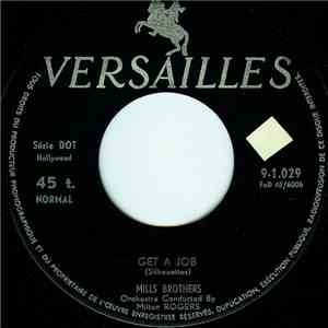 The Mills Brothers - Get A Job / I Found A Million Dollar Baby In A Five An ...