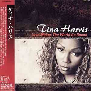 Tina Harris - Love Makes The World Go Round