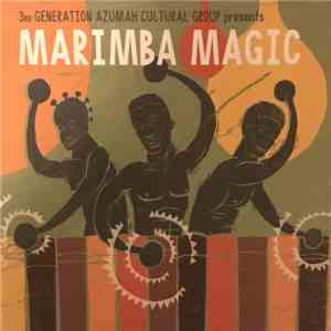 Various - 3rd Generation Azumah Cultural Group Presents Marimba Magic