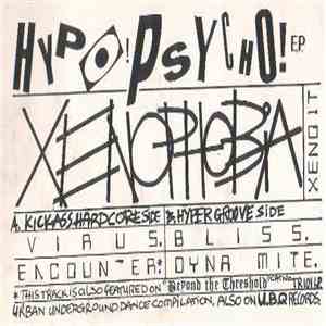 Xenophobia - Hypo! Psycho! E.P.