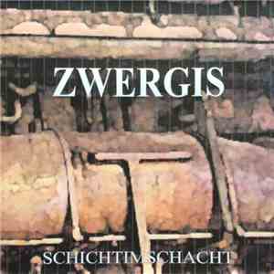 Zwergis - Schicht Im Schacht