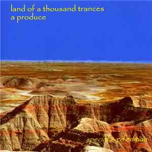 A Produce - Land Of A Thousand Trances