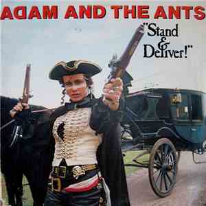 Adam And The Ants - Stand & Deliver!