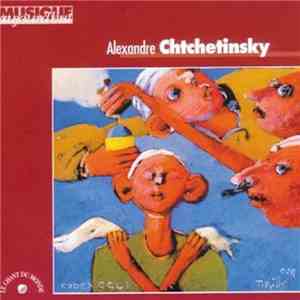 Alexandre Chtchetinsky - Musique Aujourd'hui