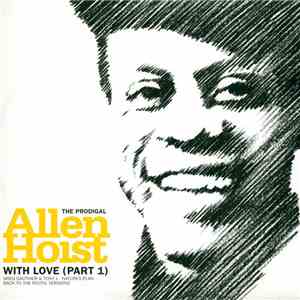 Allen Hoist - With Love (Part 1)