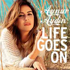 Aynur Aydın - Life Goes On