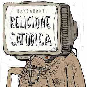 Bangarang! - Religione Catodica