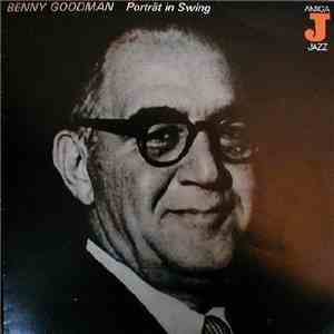 Benny Goodman - Porträt In Swing