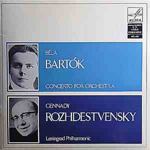 Béla Bartók, Leningrad Philharmonic Orchestra, Gennady Rozhdestvensky - Con ...
