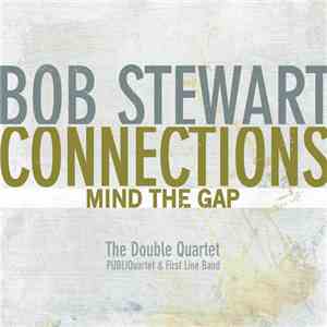 Bob Stewart - Connections - Mind The Gap