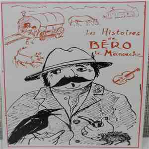 Bêro Le Manouche, Matcho Sauzer - Les Histoires De Bêro Le Manouche